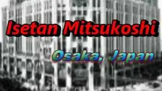 Japan Travel: Isetan Mitsukoshi district of department stores in Kita, Osaka