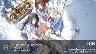 Nightcore Soundscape-TRUE