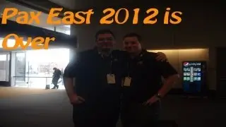 Pax east 2012 is Over BooM!!! (BillKeyz)