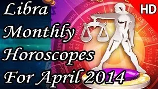 Libra Monthly Horoscope For April 2014 English | Prakash Astrologer