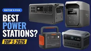Top 5 Best Portable Power Stations 2026 &ndash; Ultimate Home Backup, Camping & RV Power Guide
