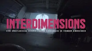 INTERDIMENSIONS Aftermovie
