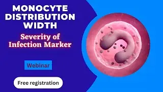 Monocyte Distribution Width: Severity of Infection Marker| free webinar| Pathology Hub