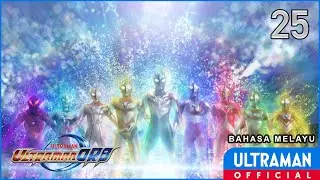 ULTRAMAN ORB Ep25 