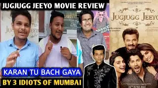 Jug Jug Jeeyo Movie Review | By 3 Idiots Of Mumbai | Anil K, Varun Dhawan, Kiara Advani, Neetu K
