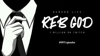 Reb God (#1MTrajeados) | Rap God versión Reborn_Live