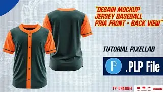 MOCKUP JERSEY BASEBALL PRIA FRONT & BACK VIEW - PLP PIXELLAB - TUTORIAL PIXELLAB - SMART EDITABLE