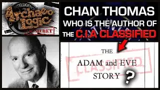 Кто такой Чан Томас? Автор книги ЦРУ &laquo;История Адама и Евы&raquo; под грифом &laquo;секретно&raquo;.