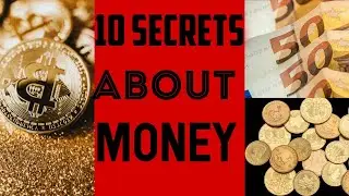 10 secrets about money 💰