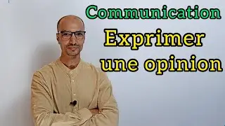 Exprimer une opinion