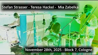 2025-11-28 Stefan Strasser - Teresa Hackel - Mia Zabelka