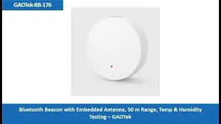 Bluetooth Beacon with Embedded Antenna, 50 m Range, Temp & Humidity Testing &ndash; GAOTek