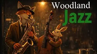 Woodland Creatures at the Jazz Bar | Chill Lofi Instrumental for Peaceful Focus