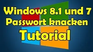 Windows 10/8/8.1 und 7 Passwort knacken Tutorial [HD]