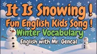 It Is Snowing ❄️ | Fun English Kids Song | Winter Vocabulary