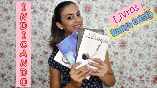 Indicando Livros - Dança Cristã