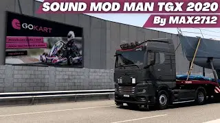 [ ETS2 1.47 ] SOUND MOD | MAN TGX 2020 | By MAX2712 |  EuroTruckSimulator2