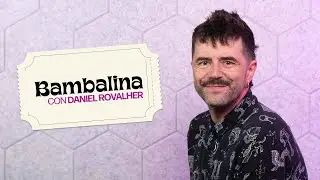 BAMBALINA | Daniel Rovalher