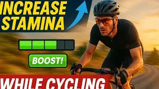 How to Increase your STAMINA While Cycling?