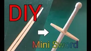 11# DIY the Mini One-handed sword