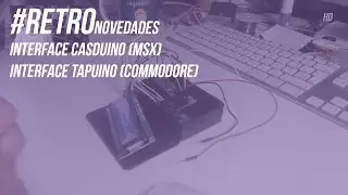 Retro Novedades: Interfaces CASDUINO y TAPUINO | 05-03-16
