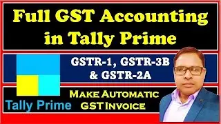 Full GST Accounting in Tally Prime | Complete GST Accounting in Tally Prime by The Accounts