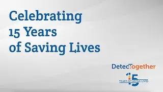 DetecTogether: Celebrating 15 Years of Saving Lives Through Early Cancer Detection