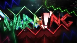 WARNING 100% (UNDERRATED Demon) (30TH EXTREME DEMON!) | Geometry Dash