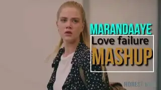 💔Marandaaye💔|Heart Broken|mashup|Honest Bgm