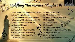 Uplifting Harmonies' Playlist: Songs, Psalms & Reflections | Gospel-Inspired Feel-Good Music