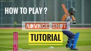 HOW TO PLAY ADVANCE SHOT ? CRICKET 19 TUTORIAL VIDEO