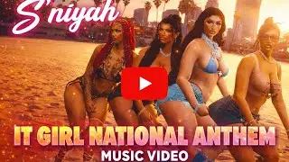 It girl national anthem video 