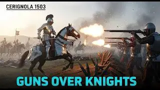The Battle of Cerignola 1503 | When Guns Ended Chivalry