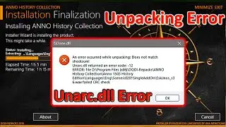 Error Unpacking | unarc.dll Error Code | Fix for all windows