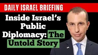 Inside Israel&rsquo;s Public Diplomacy: The Untold Story -  December 25 IDSF Daily Briefing
