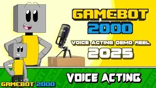 GameBot 2000 Voice Demo Reel 2025