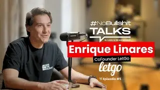 Letgo: Venci&oacute; a Wallapop y levant&oacute; millones - Enrique Linares  | NoBullshit Talks #5 T1