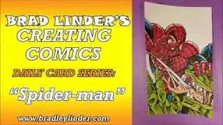 Brad Linder Creating Comics Daily Sketch Card #35 - SPIDER MAN - Brad Linder