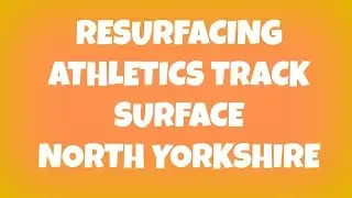 Resurfacing Athletics Track Surface North Yorkshire