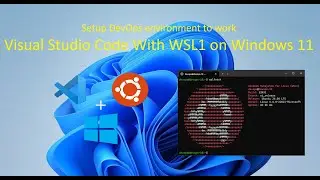 How to connect Visual Studio Code to WSL1 (Windows Subsystem for Linux) on Windows 11