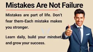Don&rsquo;t Be Afraid of Mistakes || Failure Is the Path to Success🔥|| Improve Your English Fluency ✅