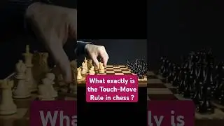 Chess Touch-Move Rule Explained: Don't Make This Mistake!