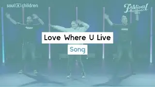 Song 2 - Love Where U Live - Song Only