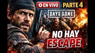 Hordas, balas y supervivencia | Days Gone Parte 4 EN VIVO