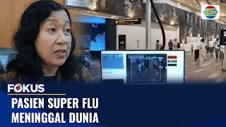 Pasien Super Flu Meninggal Dunia | Fokus