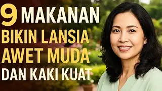 9 Makanan Ini Bikin Lansia Awet Muda dan Kaki Tetap Kuat &ndash; Nomor 5 Sering Diabaikan!