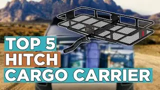 Top 5 Best Hitch Cargo Carrier 2022