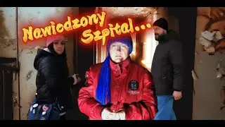 ‼️Nawiedzony Szpital‼️...Czy coś się tam kryje???.Odcinek pierwszy...