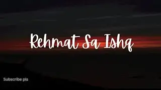 Rehmat Sa Ishq | AI Generated Hindi-Urdu OST | Emotional Love Song | Lyrics Video | Suno generated