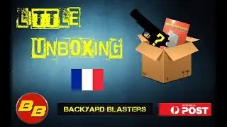 [Little Unboxing]  - Backyard Blasters (FR)